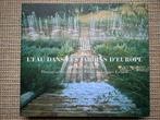 L’eau dans les jardins d’Europe C. Bastin et J. Evrard, Boeken, Ophalen of Verzenden, Nieuw