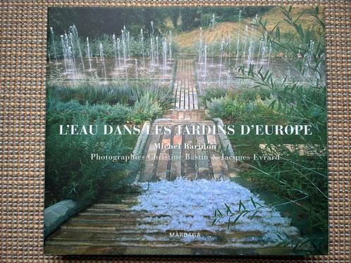 L’eau dans les jardins d’Europe C. Bastin et J. Evrard, Boeken, Kunst en Cultuur | Architectuur, Nieuw, Ophalen of Verzenden