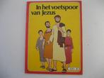 In het voetspoor van Jezus, album 2,, Boeken, Ophalen of Verzenden