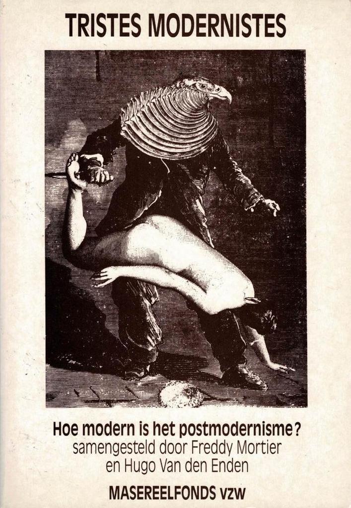Tristes modernistes hoe modern is het postmodernisme?, Boeken, Filosofie, Gelezen, Ophalen of Verzenden