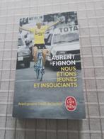 Laurent Fignon: nous étions jeunes et insouciants, Ophalen, Nieuw, Lopen en Fietsen