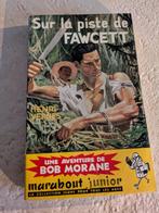 Bob Morane (Sur la piste de Fawcett)., Boeken, Avontuur en Actie, Ophalen of Verzenden, Gelezen, H. Vernes.