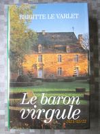 Livre "Le baron Virgule" de Brigitte Le Varlet, Utilisé, Envoi, Brigitte Le Varlet