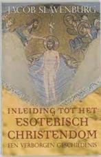 Inleiding esoterische Christendom|J. Slavenburg 9020283995, Boeken, Ophalen of Verzenden, Zo goed als nieuw, Christendom | Protestants