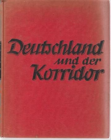 WOII Origineel boek Deutschland und der Korridor  1939   
