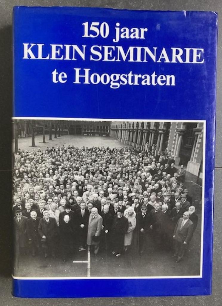 Hoogstraten-Boek-150 jaar Klein Seminarie-1985-mooie staat!, Livres, Histoire & Politique, Comme neuf, 20e siècle ou après, Enlèvement ou Envoi