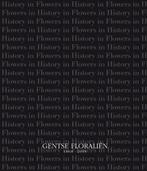 History in Flowers / Flowers in History - Gentse Floraliën, Gelezen, Ophalen of Verzenden