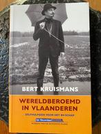 Boek : Bert Kruismans : Wereld beroemd in Vlaanderen, Ophalen, Zo goed als nieuw