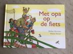 Met opa op de fiets, Ophalen of Verzenden, Gelezen