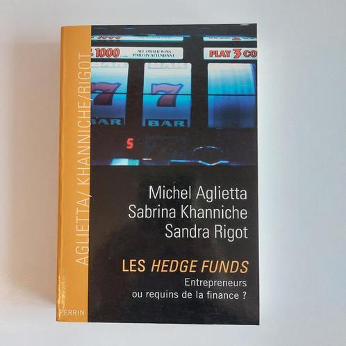 Les Hedge Funds Entrepreneurs Ou Requins De La Finance ?, Livres, Économie, Management & Marketing, Utilisé, Économie et Marketing