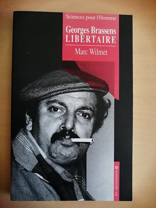 Georges Brassens libertaire de Marc Wilmet, Boeken, Biografieën, Religie, Ophalen of Verzenden