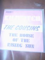 45T Cousins : Kili watch / House of the rising sun (Belpop), Cd's en Dvd's, Ophalen of Verzenden