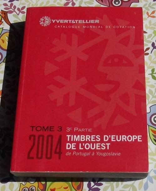 Catalogus Yvert Tellier West Europa editie 2004, Postzegels en Munten, Postzegels | Toebehoren, Catalogus, Ophalen of Verzenden