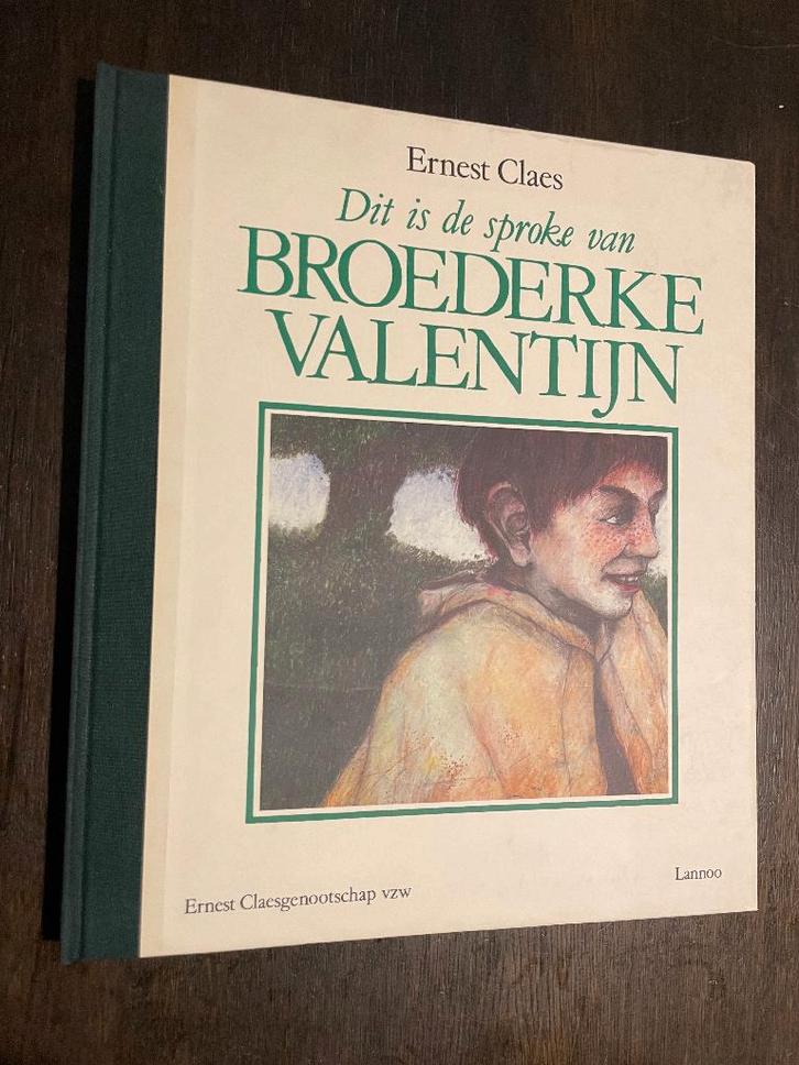 Broederke Valentijn (genummerd 360/2500) - Ernest Claes, Antiquités & Art, Antiquités | Livres & Manuscrits, Enlèvement ou Envoi
