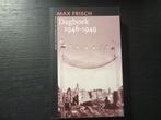 Dagboek 1946-1949   Max Frisch, Boeken, Ophalen of Verzenden
