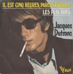 7"  Jacques Dutronc ‎– Il Est Cinq Heures, Paris S'éveille, Comme neuf, 7 pouces, Pop, Enlèvement ou Envoi