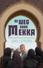 boek: de weg naar Mekka - Jan Leyers, Livres, Récits de voyage, Envoi, Utilisé, Asie