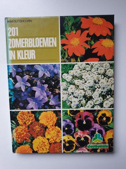 201 zomerbloemen in kleur Wim Oudshooorn Groenboekerij, Livres, Maison & Jardinage, Jardinage et Plantes de jardin, Enlèvement ou Envoi