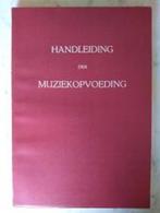 Handleiding der muziekopvoeding|Alfons Verbist,Lucy Gelber, Boeken, Schoolboeken, Ophalen of Verzenden, Zo goed als nieuw, Muziek