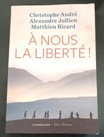 A nous la Liberté : Christophe André + Mathieu Ricard, Méditation ou Yoga, Arrière-plan et information, M. Ricard C. André Jollie