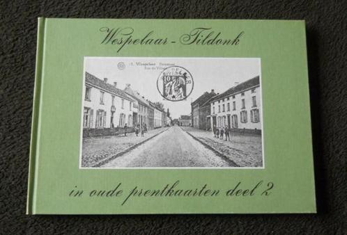 Wespelaar - Tildonk in oude prentkaarten deel 2 - Haecht, Collections, Cartes postales | Belgique, Namur, Enlèvement ou Envoi