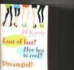 Lust of last hoe hot is cool? Dreamgirl jil karoly omnibus 2, Boeken, Chicklit, Ophalen of Verzenden, Zo goed als nieuw