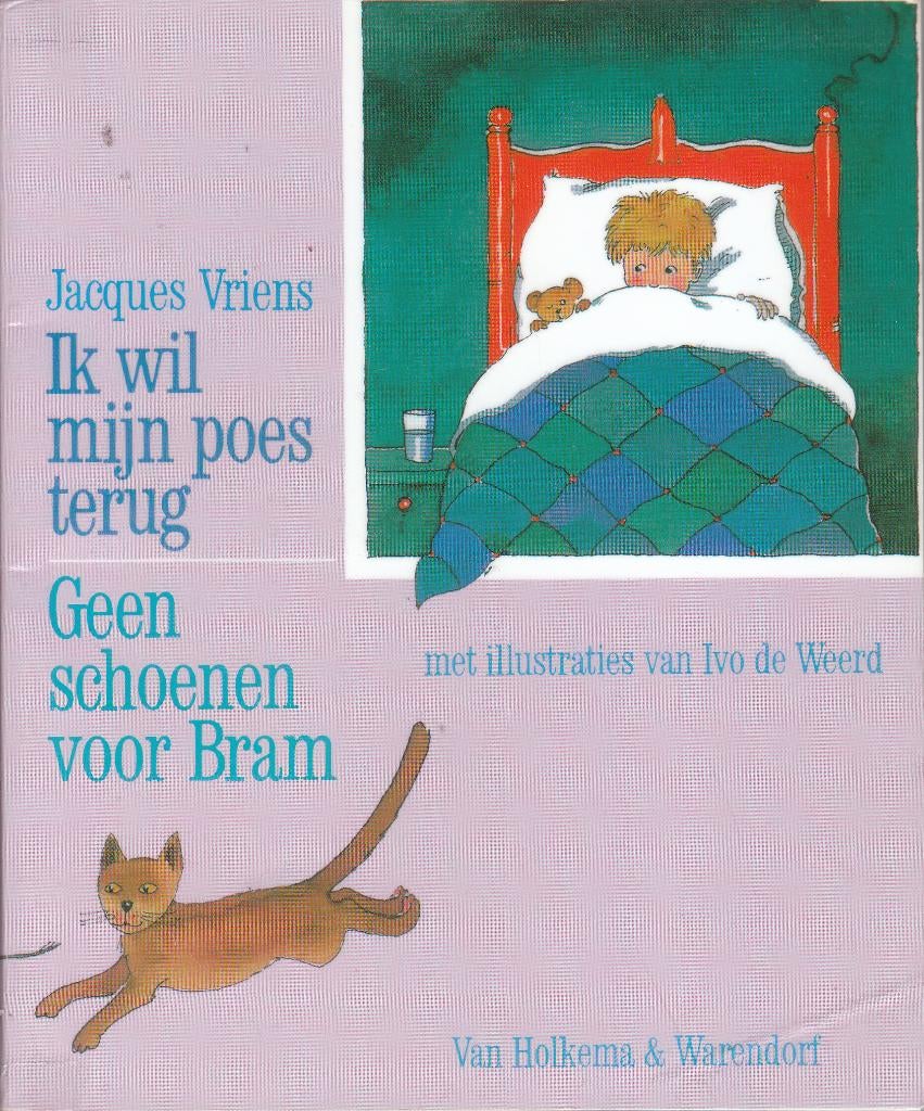 Ik wil mijn poes terug - Geen Schoenen voor Bram, Jacques Vriens, 5 of 6 jaar, Verzenden, Jongen of Meisje