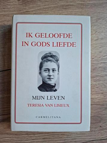 Boek : Ik geloofde in Gods liefde / Teresia van Lisieux beschikbaar voor biedingen