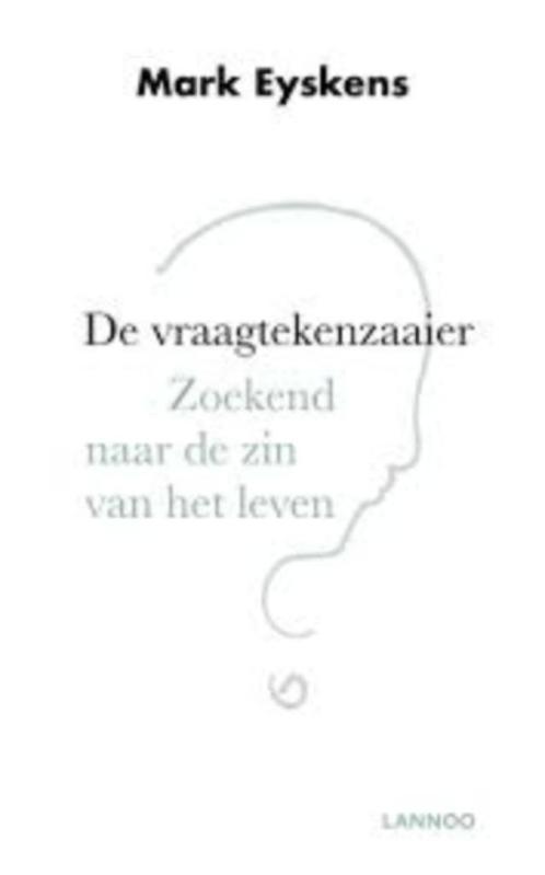 De vraagtekenzaaier|Lannoo,Mark Eyskens 9789401454889, Boeken, Godsdienst en Theologie, Zo goed als nieuw, Christendom | Katholiek
