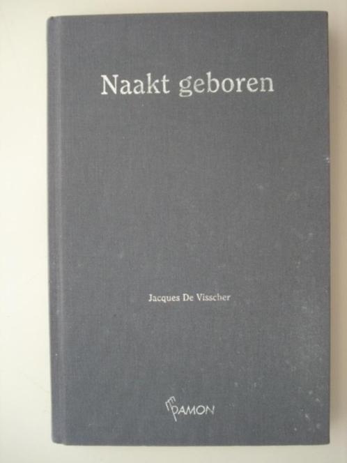 5. Naakt geboren. Jacques De Visscher Damon 1999, Livres, Philosophie, Utilisé, Philosophie ou éthique, Envoi