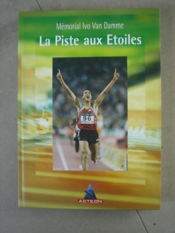 livre : Mémorial Ivo Van Damme : "la piste aux étoiles" beschikbaar voor biedingen