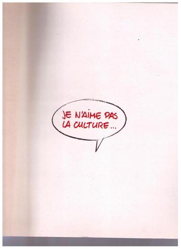 Je n'aime pas la culture, Jeannot Kupper L'octogone/ DeBoeck