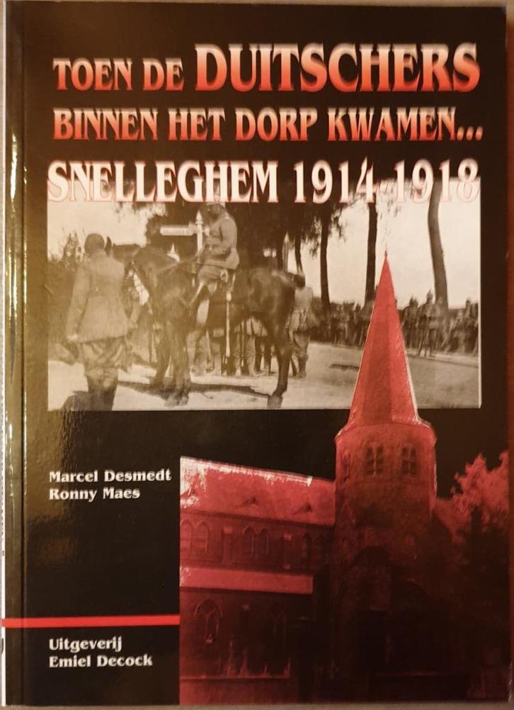 1914-1918 SNELLEGEM MARINEKORPS Toen de Duitschers binnen he, Boeken, Geschiedenis | Stad en Regio, Nieuw, Ophalen of Verzenden