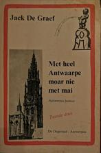 Jack de Graef - Met heel Antwaarpe moar nie met mai, humor, Verzenden, Zo goed als nieuw, Moppen