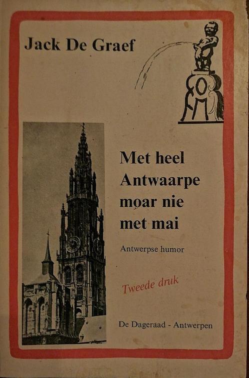 Jack de Graef - Met heel Antwaarpe moar nie met mai, humor, Boeken, Humor, Zo goed als nieuw, Moppen, Verzenden