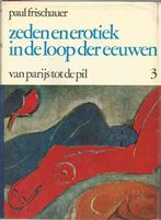 ZEDEN EN EROTIEK IN DE LOOP DER EEUWEN nr 3  Paul Frischauer, Ophalen of Verzenden, Gelezen, Paul Frischauer