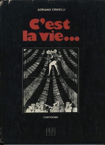 C'est la vie... Dessins animés d'Adriano Crivelli Studio BdP, Enlèvement ou Envoi, Utilisé, Peinture et dessin
