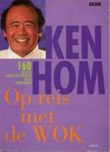 Ken Hom - Op reis met de wok
