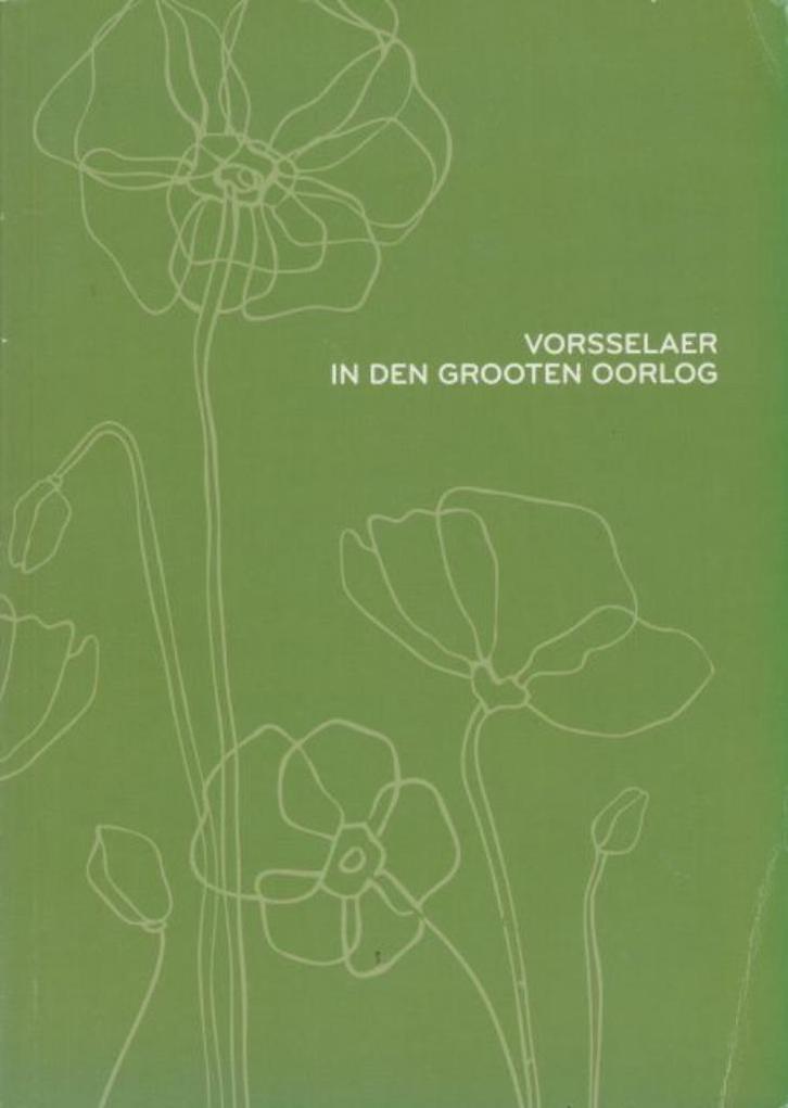 (g237) Vordelaar, Vorsselaer in den grooten oorlog, Boeken, Geschiedenis | Stad en Regio, Gelezen, Verzenden