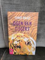 Ogen van tijgers.      (Tonke Dragt), Ophalen, Zo goed als nieuw, Tonke Dragt, Fictie