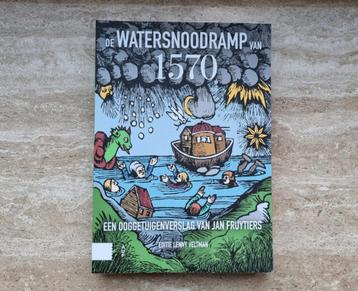 De Watersnoodramp van 1570, ooggetuigenverslag Jan Fruytiers beschikbaar voor biedingen