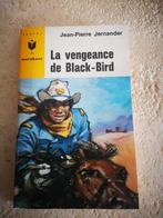 La vengeance de Black-Bird (Jean-Pierre Jernander)., Livres, Utilisé, Enlèvement ou Envoi, Jean-Pierre Jernander.