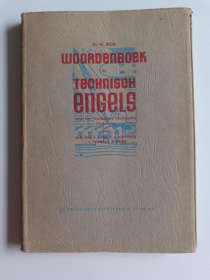 Boek ‘Woordenboek bij technisch Engels’ door Dr.K.Bos, Boeken, Techniek, Gelezen, Overige onderwerpen, Ophalen of Verzenden