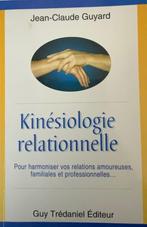 Kinésiologie relationnelle Auteur : Jean-Claude Guyard, Ophalen of Verzenden