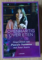 Openhartig over eten - Pascale Naessens, Ophalen of Verzenden, Zo goed als nieuw, Pascale Naessens