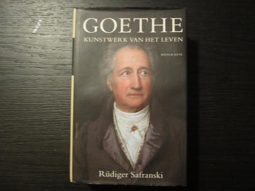 Goethe -Kunstwerk van het leven-  Rüdiger Safranski, Boeken, Literatuur, Ophalen of Verzenden