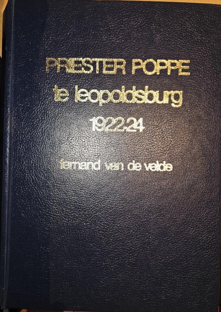 Priester Poppe te Leopoldsburg 1922-24, Boeken, Biografieën, Zo goed als nieuw, Religie, Ophalen of Verzenden