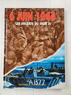 6 juin 1944 : Les soldats du Jour J, Livres, Guerre & Militaire, COLLECTIF, Utilisé, Enlèvement ou Envoi, Deuxième Guerre mondiale