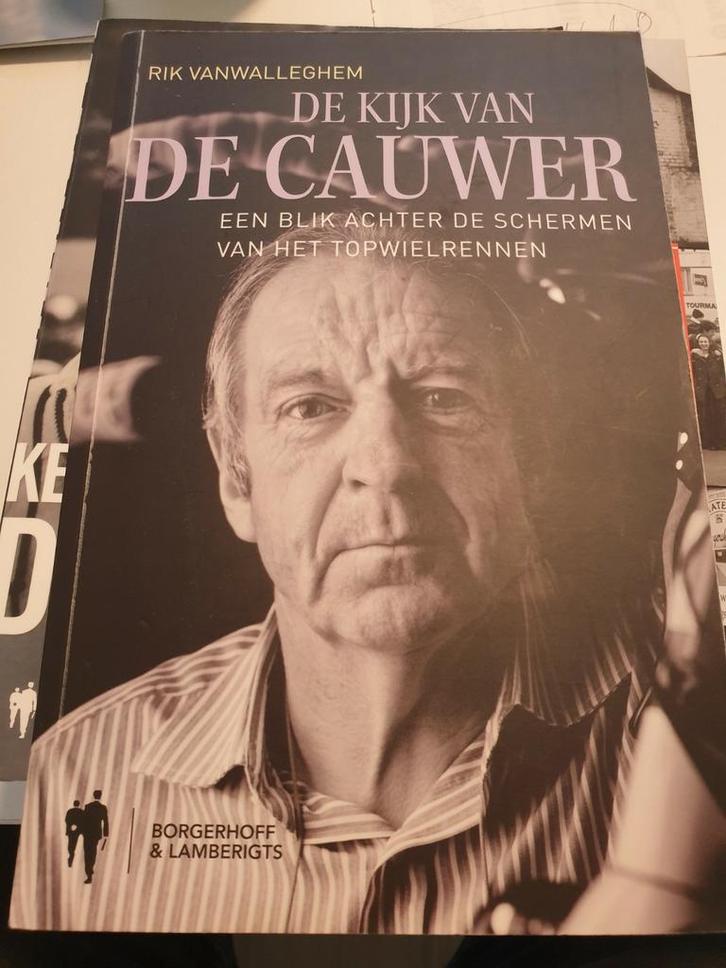 De kijk van DE CAUWER een blik achter de schermen vd cyclo, Boeken, Sportboeken, Gelezen, Ophalen of Verzenden