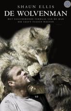 De wolvenman, Shaun Ellis met Penny Junor, Boeken, Verzenden, Zo goed als nieuw